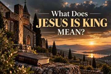 What Does “Jesus Is King” Mean? Biblical Meaning Explained