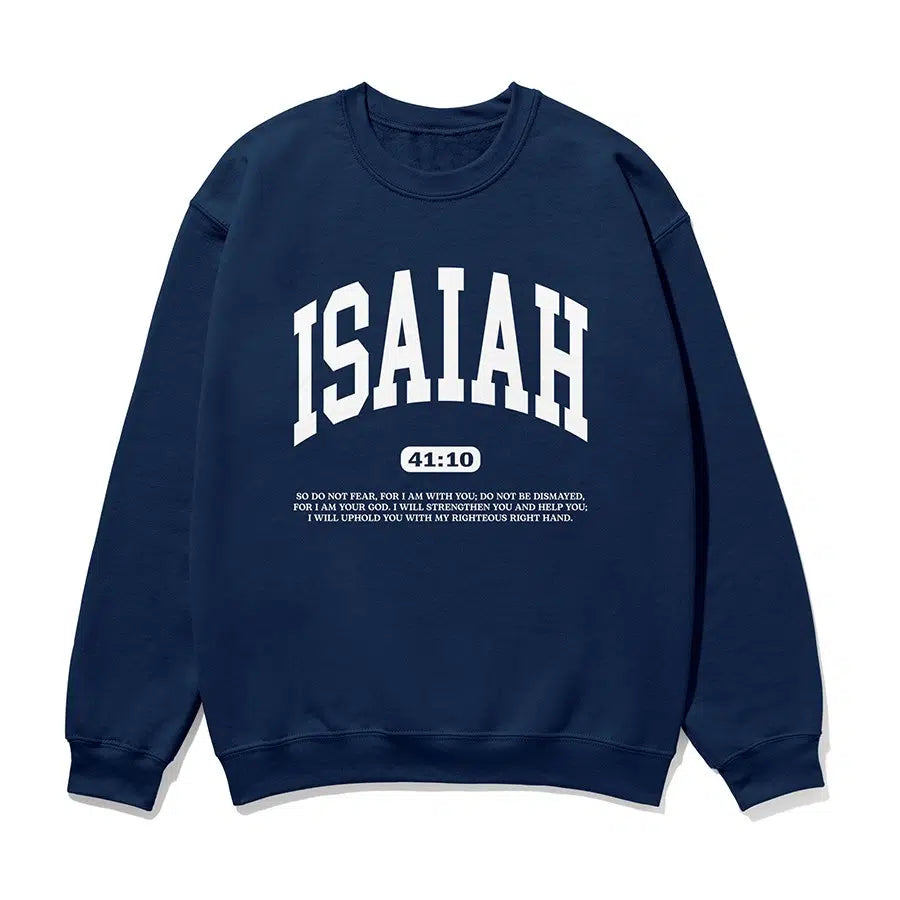 ISAIAH 41 10 Do Not Fear Unisex Sweatshirt in navy color