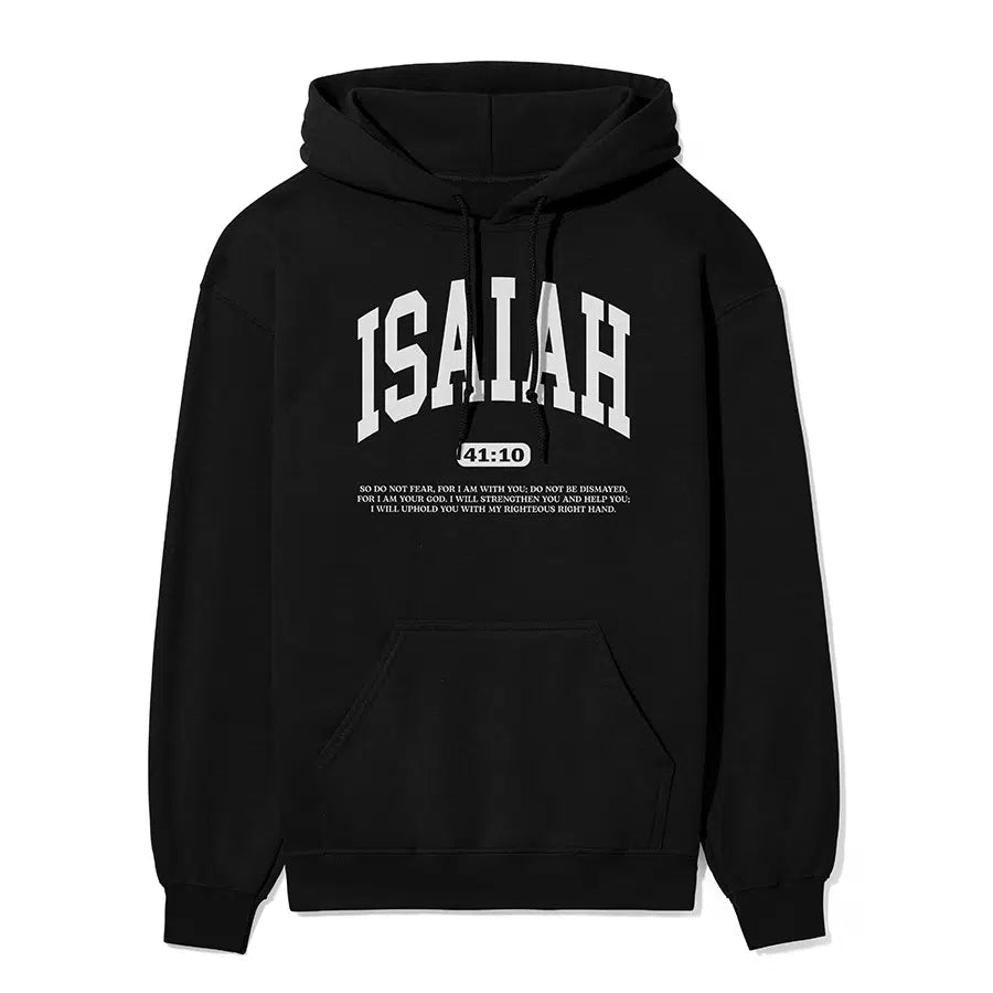 ISAIAH 41 10 Do Not Fear Unisex Hoodie in black color