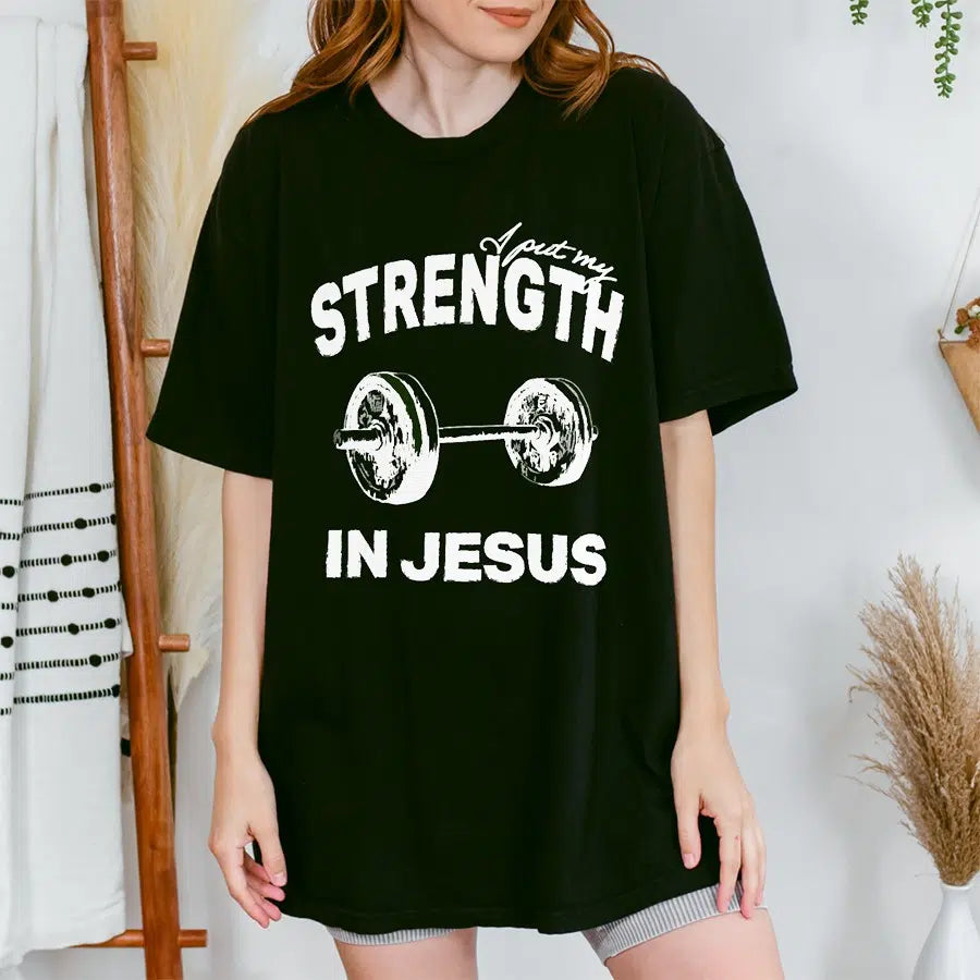 Womens Model Wearing Black I Put My Strength In Jesus Tee