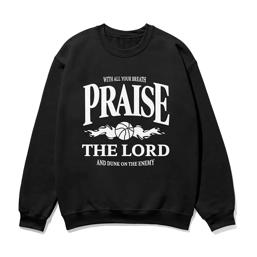 Praise The Lord and Dunk on the Enemy Unisex Sweatshirt in black color