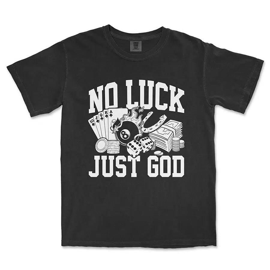 No Luck Just God Unisex Tee in black color