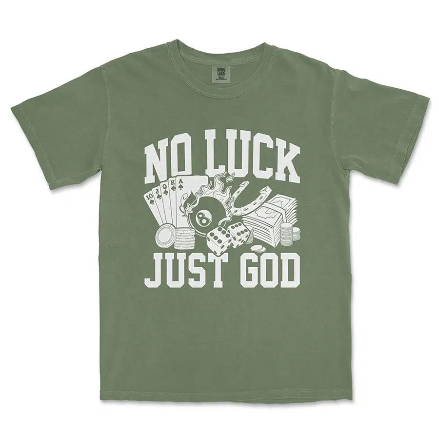 No Luck Just God Unisex Tee in moss color