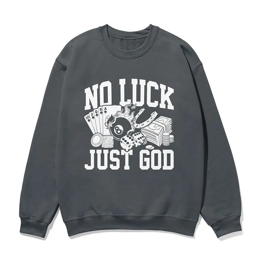 No Luck Just God Unisex Sweatshirt in black color