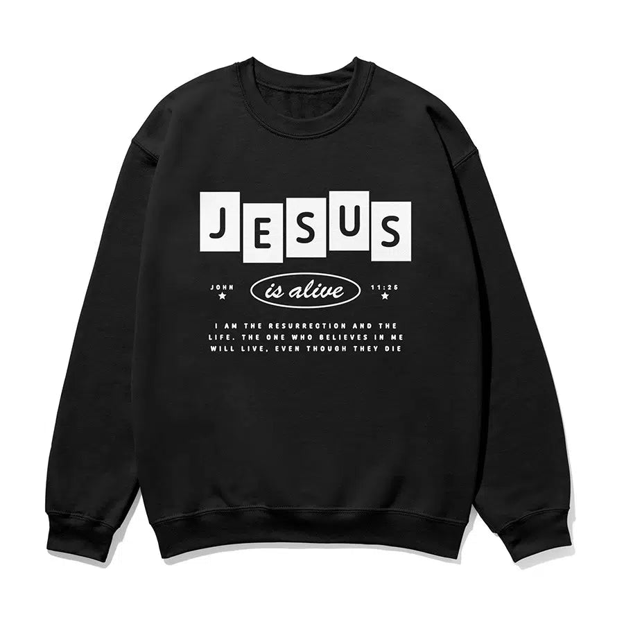Jesus is Alive Unisex Sweatshirt in black color