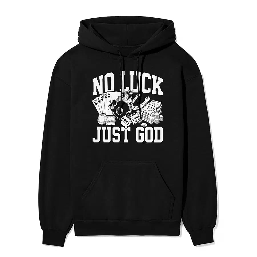 No Luck Just God Unisex Hoodie in black color