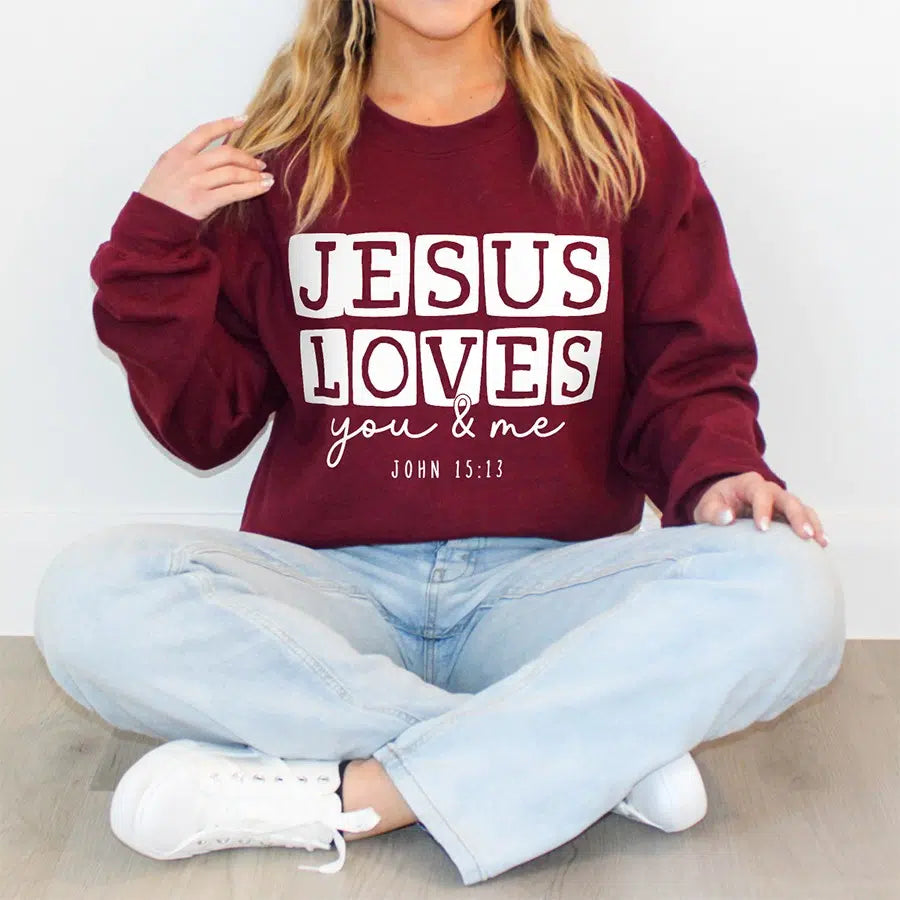 Jesus loves you & me unisex sweatshirt - maroon color
