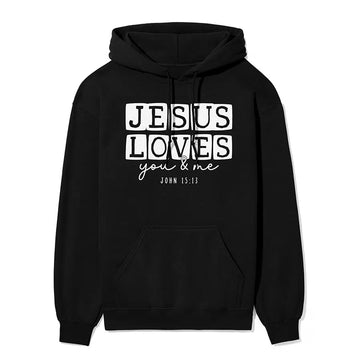 Jesus Loves You & Me Unisex Hoodie in black color