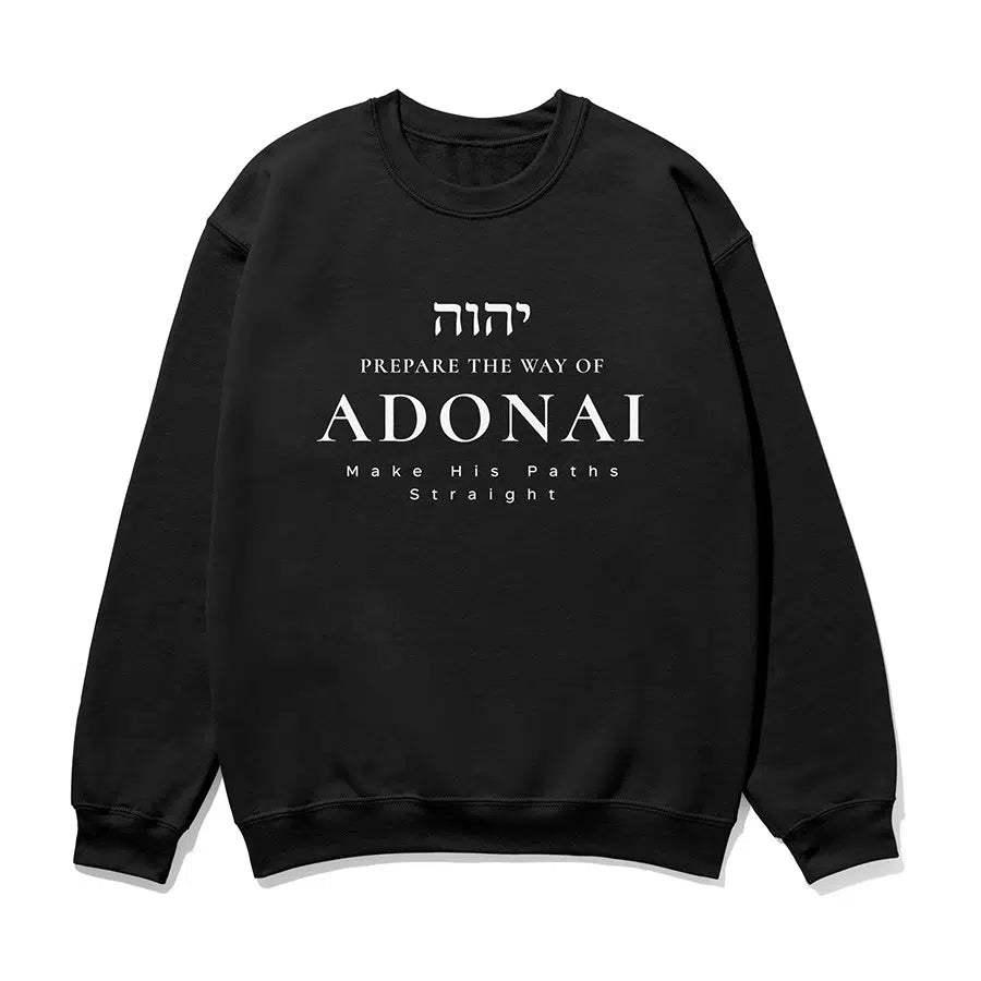 Yeshua Prepare The Way of ADONAI Unisex Sweatshirt in black color