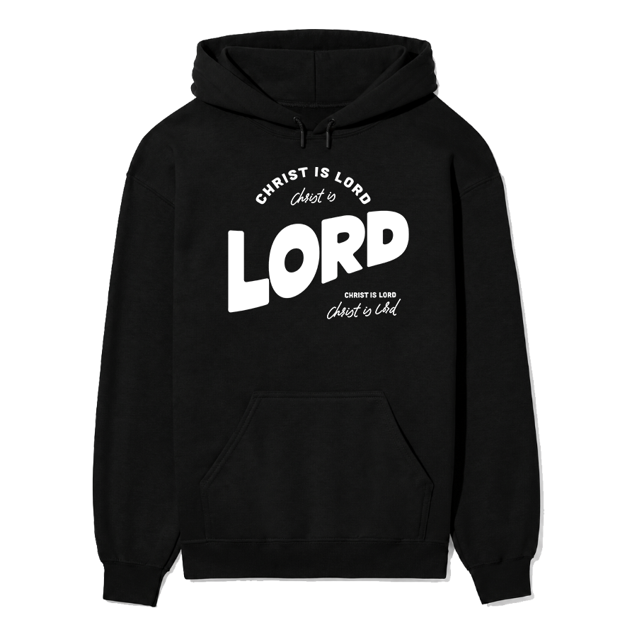 Christ is Lord Unisex Hoodie