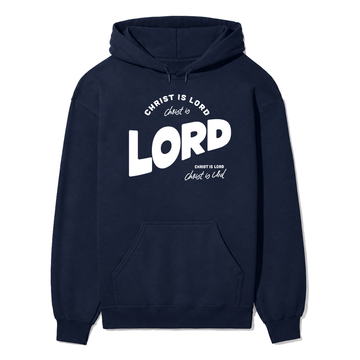Christ is Lord Unisex Hoodie