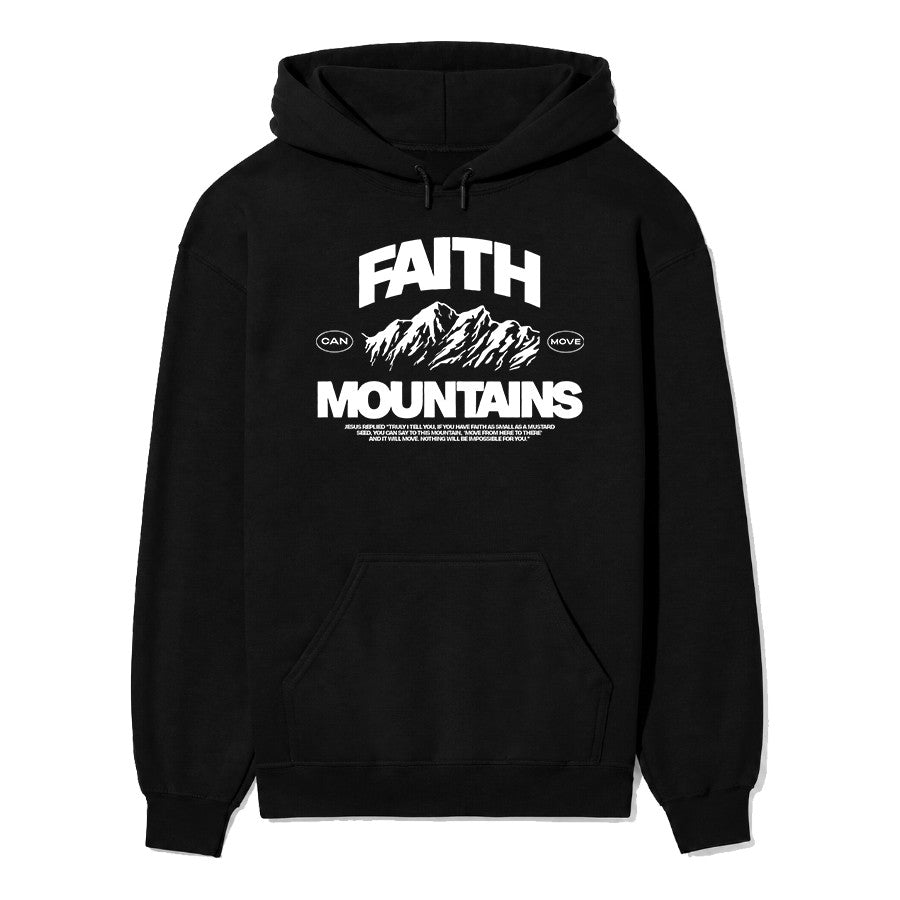 Faith Can Move Mountains Unisex Hoodie