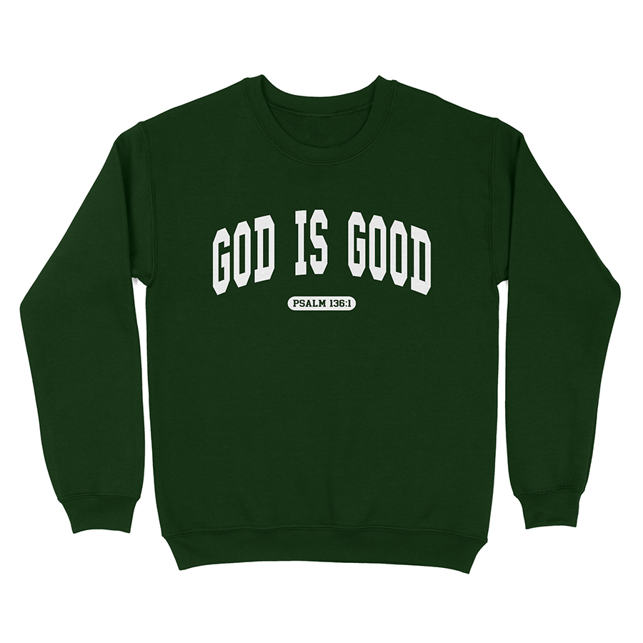 God is Good Unisex Christian Sweatshirt in forest