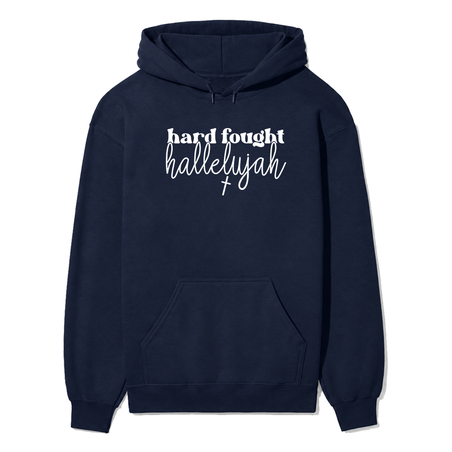 Hard Fought Hallelujah Unisex Hoodie
