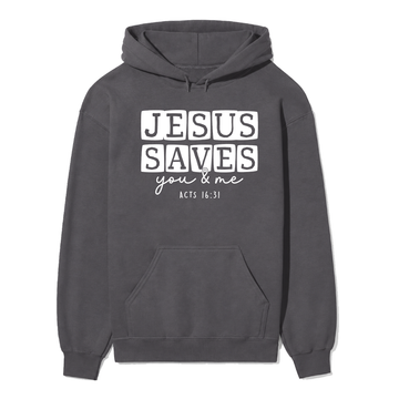 Jesus Saves You & Me Unisex Hoodie