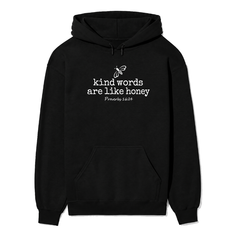 Kind Words Are Like Honey Christian hoodie in forest