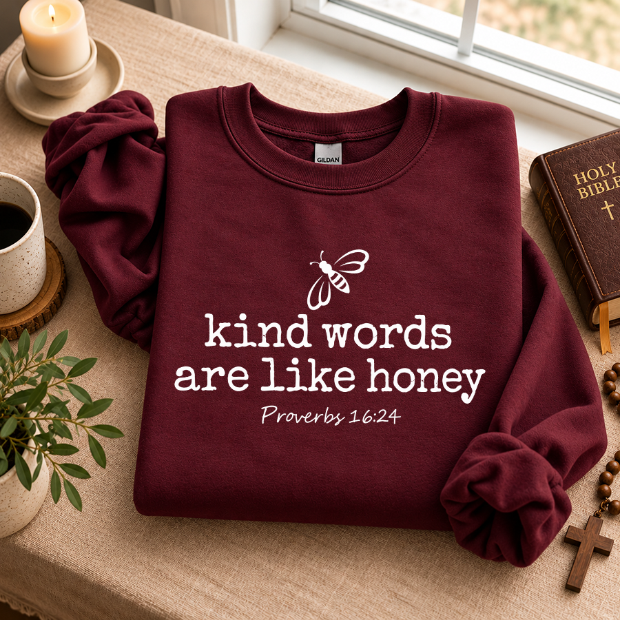 Kind Words Are Like Honey Christian sweatshirt in maroon - flat lay