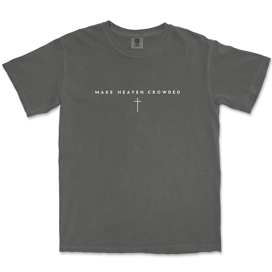 Make Heaven Crowded Christian t-shirt in pepper