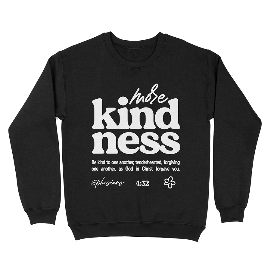 More Kindness Unisex Christian Sweatshirt in black