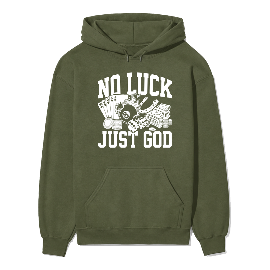 No Luck Just God Unisex Hoodie