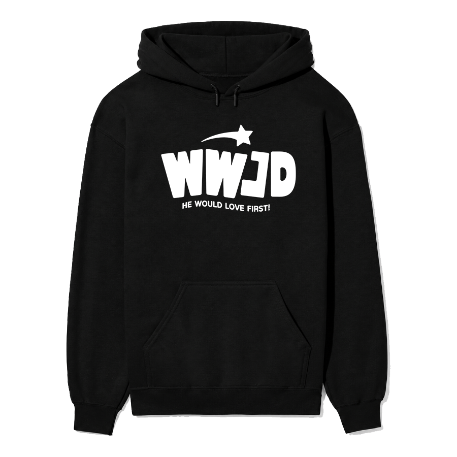 WWJD? He Would Love First Unisex Hoodie