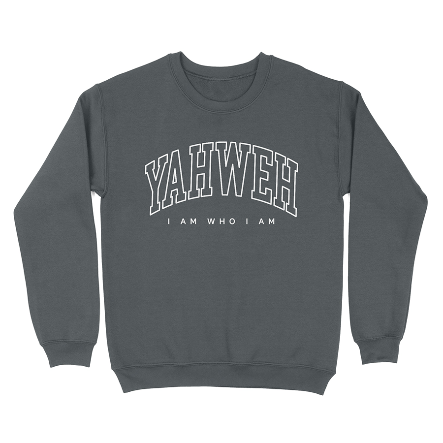 Yahweh I Am Who I Am Unisex Christian Sweatshirt in charcoal