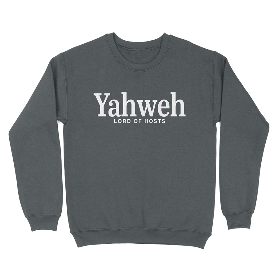 Yahweh Lord of Hosts Unisex Christian Sweatshirt in charcoal