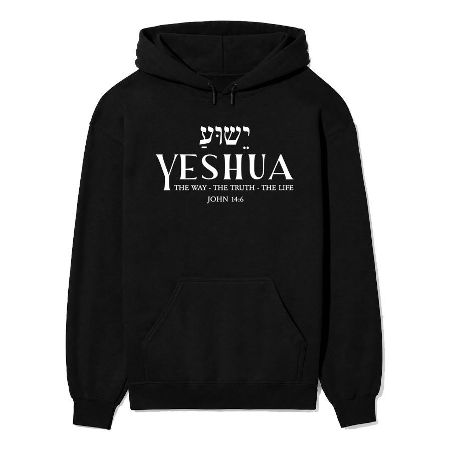 Yeshua The Way The Truth The Life Unisex Hoodie