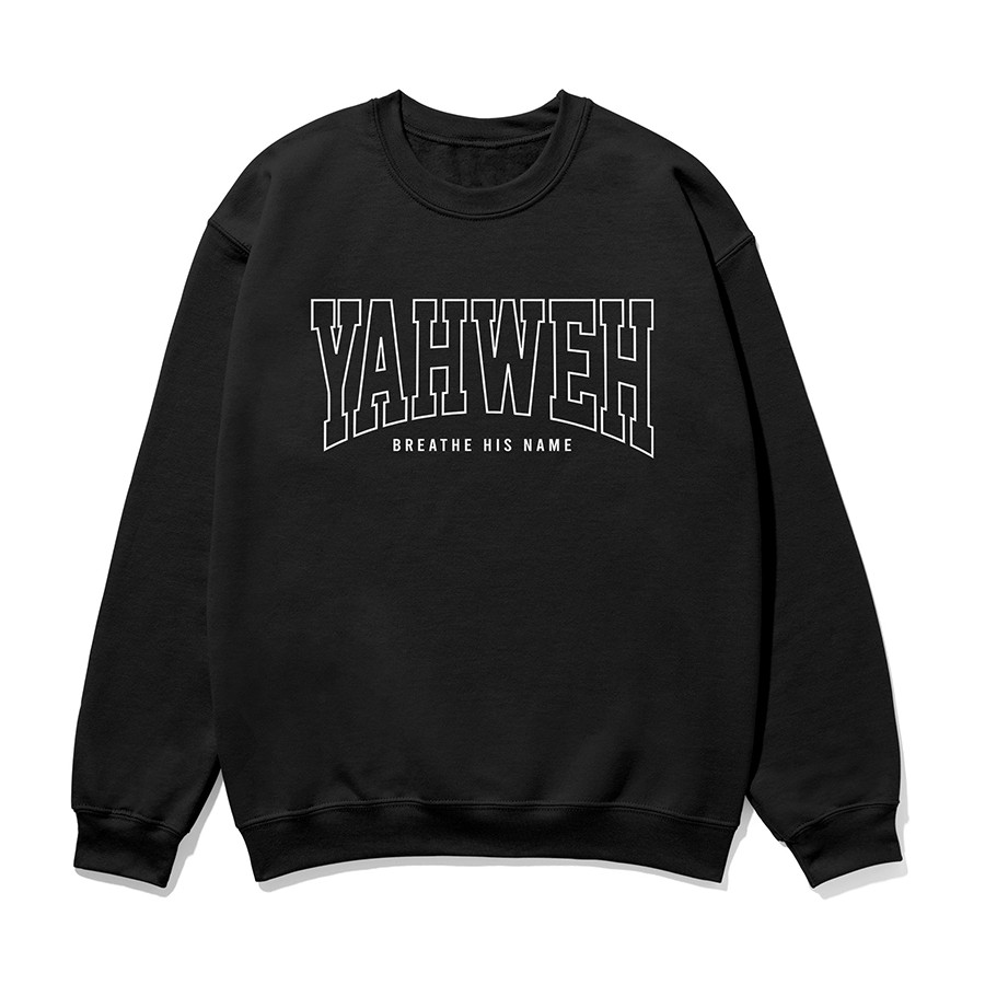 Yahweh Breathe His Name Unisex Sweatshirt in black color